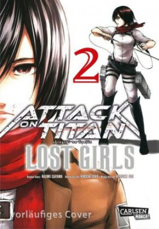 Könyv Attack on Titan - Lost Girls. Bd.2 Ryosuke Fuji