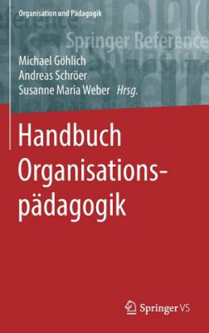 Kniha Handbuch Organisationspadagogik Michael Göhlich