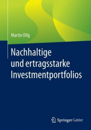 Carte Nachhaltige und ertragsstarke Investmentportfolios Martin Dilg