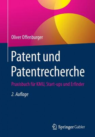 Könyv Patent Und Patentrecherche Oliver Offenburger