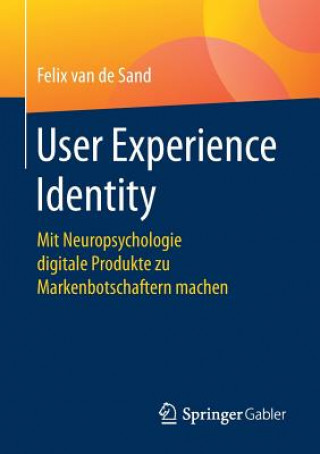 Kniha User Experience Identity Felix van de Sand