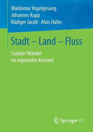 Kniha Stadt - Land - Fluss Waldemar Vogelgesang