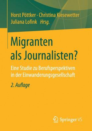 Kniha Migranten ALS Journalisten? Horst Pöttker