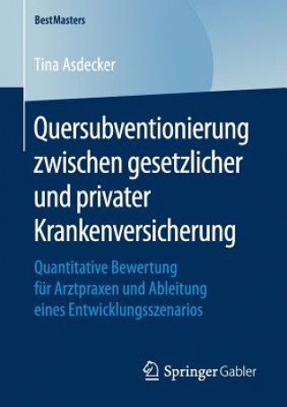 Carte Quersubventionierung Zwischen Gesetzlicher Und Privater Krankenversicherung Tina Asdecker