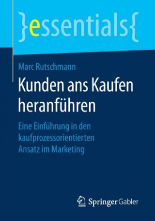 Kniha Kunden ans Kaufen heranfuhren Marc Rutschmann