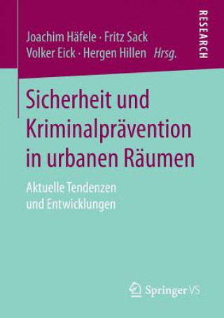 Книга Sicherheit Und Kriminalpravention in Urbanen Raumen Joachim Häfele