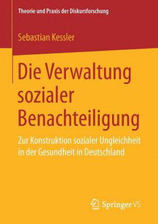 Книга Die Verwaltung Sozialer Benachteiligung Sebastian Kessler