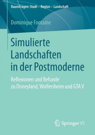 Könyv Simulierte Landschaften in Der Postmoderne Dominique Fontaine