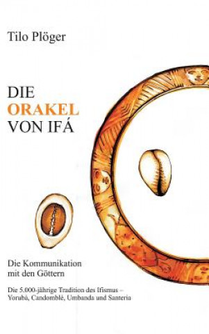 Книга Die Orakel Von Ifa Tilo Plöger