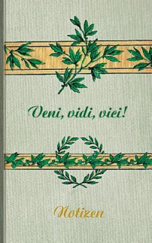 Carte Veni Vidi Vici (Notizbuch) Luisa Rose