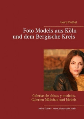 Книга Foto Models aus Köln und dem Bergische Kreis Heinz Duthel