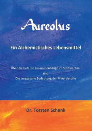 Livre Aureolus Torsten Schenk