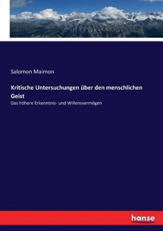 Kniha Kritische Untersuchungen uber den menschlichen Geist Salomon Maimon