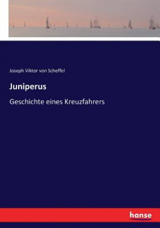 Könyv Juniperus Scheffel Joseph Viktor von Scheffel