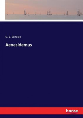 Kniha Aenesidemus Schulze G. E. Schulze