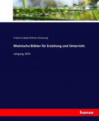 Carte Rheinische Blatter fur Erziehung und Unterricht Friedrich Adolph Wilhelm Diesterweg