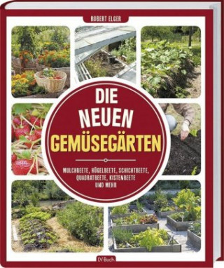 Carte Die neuen Gemüsegärten Robert Elger