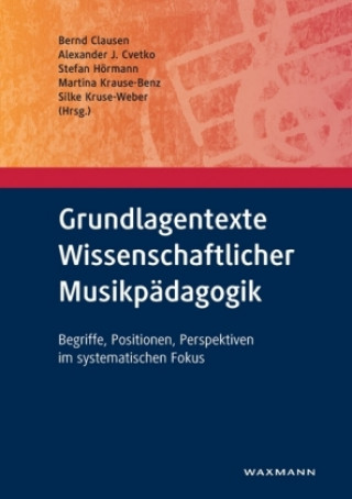 Knjiga Grundlagentexte Wissenschaftlicher Musikpädagogik Bernd Clausen