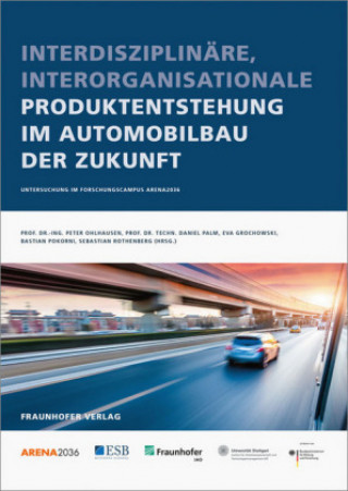 Kniha Interdisziplinäre, interorganisationale Produktentstehung im Automobilbau der Zukunft Peter Ohlhausen