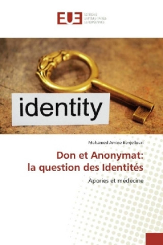 Kniha Don et Anonymat: la question des Identités Mohamed Amine Benjelloun