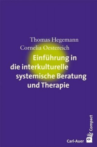 Könyv Einführung in die interkulturelle systemische Beratung und Therapie Thomas Hegemann