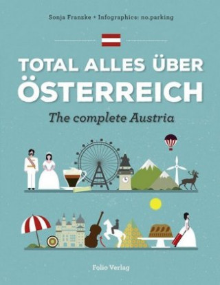 Könyv Total alles über Österreich / The Complete Austria Sonja Franzke