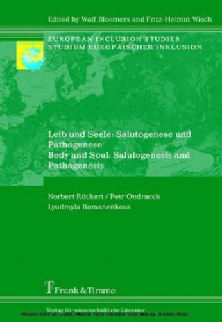 Knjiga Leib und Seele: Salutogenese und Pathogenese/ Body and Soul: Salutogenesis and Pathogenesis Norbert Rückert