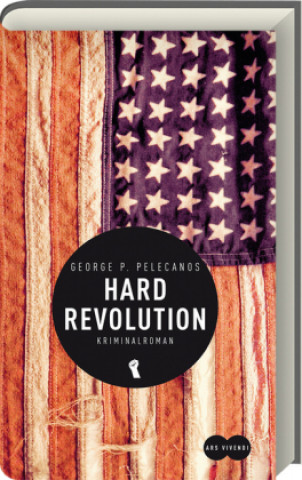 Kniha Hard Revolution George Pelecanos