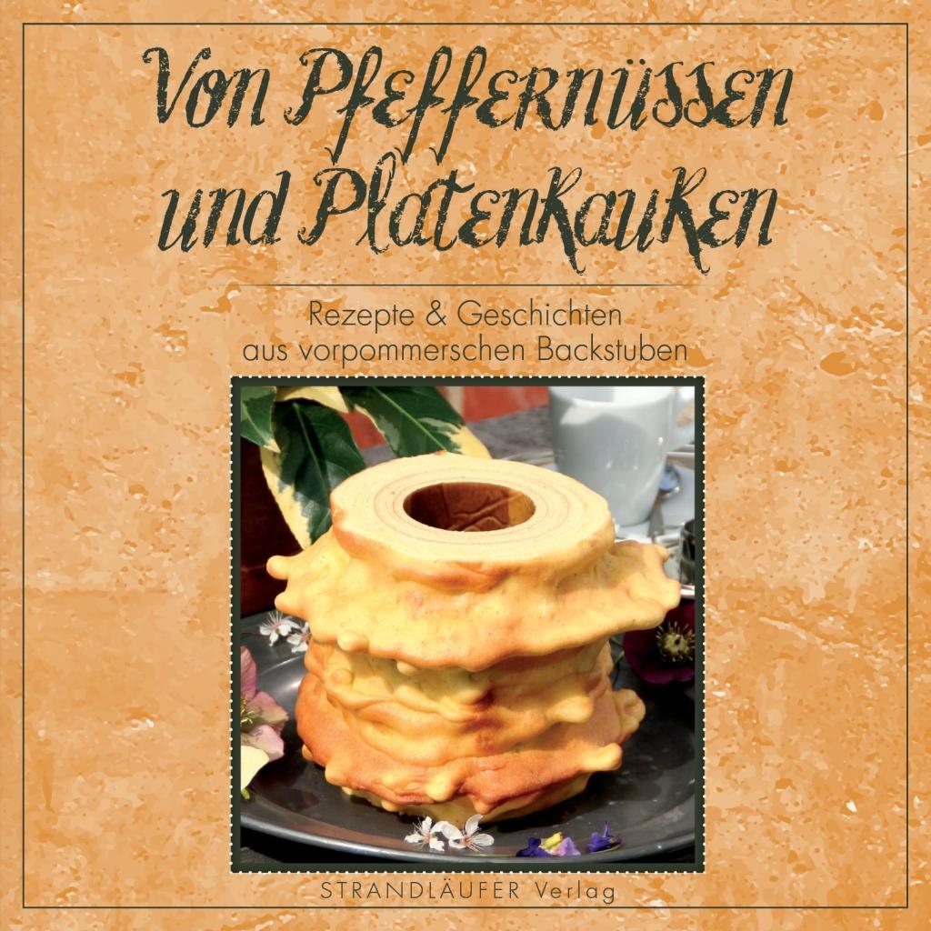 Könyv Von Pfeffernüssen und Platenkauken Katrin Hoffmann