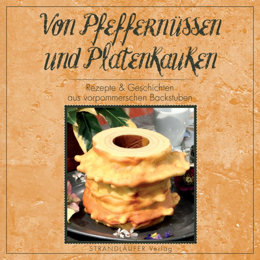 Knjiga Von Pfeffernüssen und Platenkauken Katrin Hoffmann