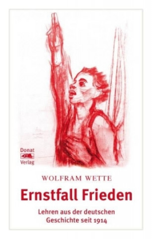 Kniha Ernstfall Frieden Wolfram Wette
