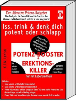 Книга POTENZ-BOOSTER & EREKTIONS-KILLER - Iss, trink & denk dich schlapp oder potent K. T. N. Len'ssi