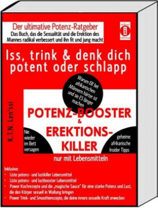 Knjiga POTENZ-BOOSTER & EREKTIONS-KILLER - Iss, trink & denk dich schlapp oder potent K. T. N. Len'ssi