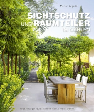 Книга Sichtschutz und Raumteiler im Garten Marion Lagoda