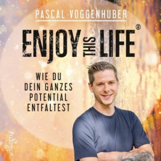 Hanganyagok Enjoy this Life® Pascal Voggenhuber