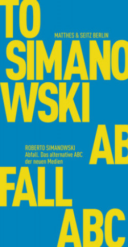 Könyv Abfall Roberto Simanowski