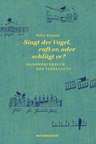 Carte Singt der Vogel, ruft er oder schlägt er? Peter Krauss