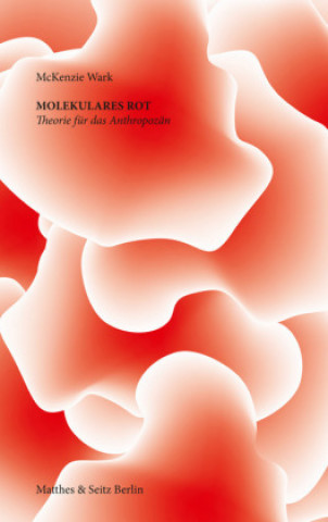 Kniha Molekulares Rot McKenzie Wark