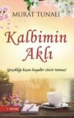 Könyv Kalbimin Akli Murat Tunali