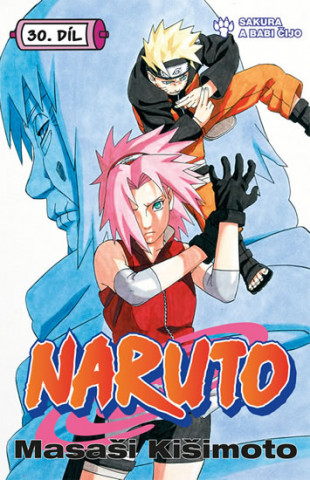 Książka Naruto 30 - Sakura a Babi Čijo Masashi Kishimoto