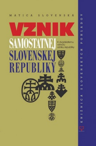 Kniha Vznik samostatnej Slovenskej republiky Jaroslav Chovanec