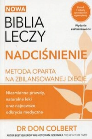 Carte Nowa Biblia leczy Nadcisnienie Don Colbert