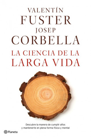 Livre La ciencia de la larga vida VALENTIN FUSTER