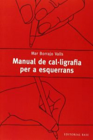 Kniha MANUAL DE CAL·LIGRAFIA PER A ESQUERRANS MAR BORRAJO VALLS