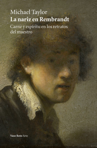 Buch La nariz en Rembrandt MICHAEL TAYLOR