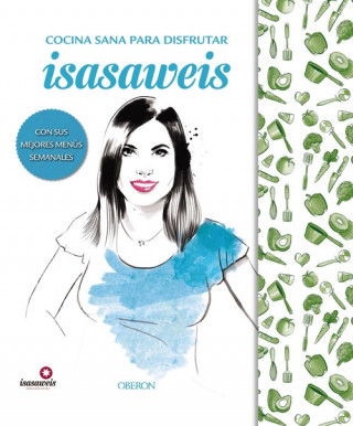 Książka Edición Especial " Cocina sana con Isasaweis " ISABEL LLANO