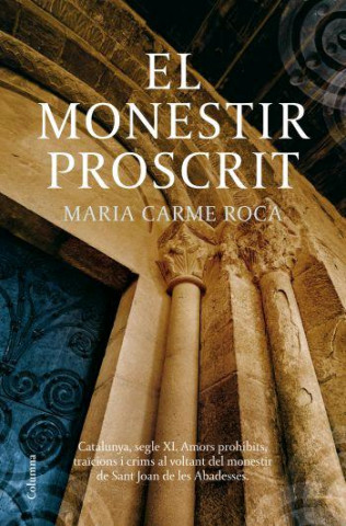 Kniha El monestir proscrit M. Carme Roca