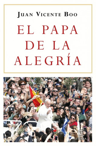 Knjiga El Papa de la alegría JUAN VICENTE BOO