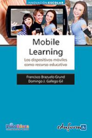Kniha Mobile learning : Los dispositivos móviles como recurso educativo Julio . . . [et al. ] Cabero Almenara