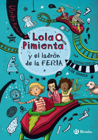 Kniha Lola Pimienta 2. Lola Pimienta y el ladrón de la feria ULRIKE RYLANCE